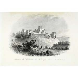 [TENCZYN]. Ruines du Château de Tenczyn (Environs de Krakovie). Copperplate with etching form. ca 14x20 on ark. 20,...
