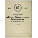 JEDNODNIÓWKA na Jubileusz Stowarzyszenia Restauratorów na miasto Poznań i Powiat. 1878-1938. Poznań,...