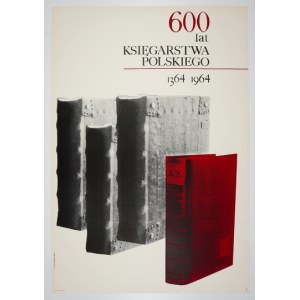 JODŁOWSKI Tadeusz - 600 years of Polish bookselling 1364-1964. 1964.