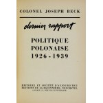 BECK Joseph - Dernier rapport. Politique polonaise 1926-1939. neuchatel 1951 Éditions de la Baconnière. 8, str. XXII, [2]...