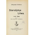 BRÜCKNER Alexander - Ancient Lithuania. Peoples and gods. Historical and mythological sketches. Warsaw 1904....