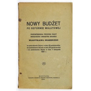 GRABSKI Władysław - The new budget after the currency reform. Speeches of the Prime Minister and the Minister of the Treasury .....