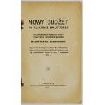 GRABSKI Władysław - The new budget after the currency reform. Speeches of the Prime Minister and the Minister of the Treasury .....