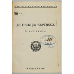 INSTRUKCJA saperska. Niszczenia. Warszawa 1931. Min. Spraw Wojskowych. 16d, s. XVII, [3], 314, tabl. 6. opr....