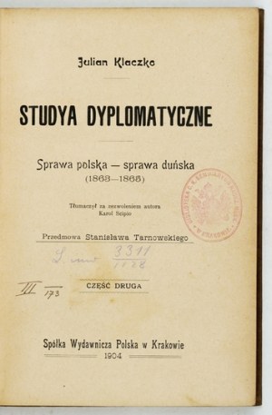 KLACZKO Julian - Studya dyplomatyczne. Sprawa polska - sprawa duńska (1863-1865). Cz. 2. Tłum. [...] K....