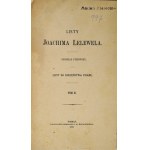 LELEWEL Joachim - Listy ... Kapitola 1: Listy súrodencom napísané. T. 1-2. Poznaň 1878-1879. księg. J. K....