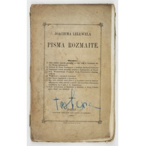 LELEWEL Joachim - Pisma rozmaite. Poznań 1863. księg. J. K. Żupański. 8, s. 116, [1], dosky 5....