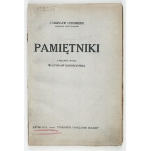 LUBOMIRSKI Stanisław - Pamiętniki. Herausgegeben nach dem Manuskript von Władysław Konopczyński. Lwów 1925. Nakł. rodziny. 8, pp. XVI,.