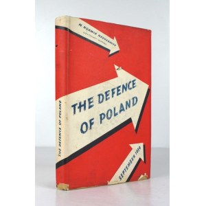 NORWID-NEUGEBAUER M[ieczyslaw] - The Defence of Poland (September 1939). London, III 1942. M. I. Kolin (Verlag)....