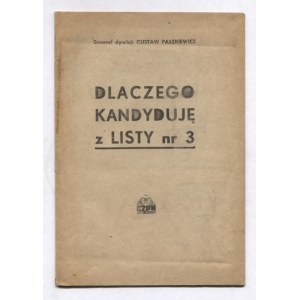 PASZKIEWICZ Gustaw - Why I am a candidate from list No. 3 [Warsaw? 1946]. G[head] Z[arząd] P[olityczno] W[...