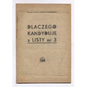 PASZKIEWICZ Gustaw - Dlaczego kandyduję z listy nr 3. [Warszawa? 1946]. G[łówny] Z[arząd] P[olityczno] W[...