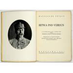 PÉTAIN [Henri Philippe] - The Battle of Verdun. With 9 photographs and 8 sketches and a preface by the author to the Polish edition. Pr...