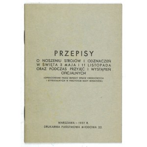 PRZEPISY o noszeniu strojów i odznaczeń w święta 3 Maja i 11 Listopada oraz podczas przyjęć i wystąpień oficjalnych....