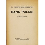 RADZISZEWSKI Henryk - Bank Polski. 2nd ed. Poznan 1919 - Ostoja. 8, pp. XXIII, [1], 345, [2]. Binding, cloth, soft pp.