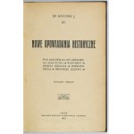 [ROLLE Antoni]. Dr. Antoni J. [pseud.] - Nowe opowiadania historyczne. Wyd. III. Lwów 1907....