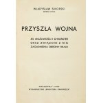 SIKORSKI W. - The coming war [...]. 1934. with dedication by the general.