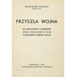 SIKORSKI W. – Przyszła wojna [...]. 1934. Z dedykacją generała.