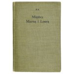 [SKIBIŃSKI Franciszek] - Między Marną i Loarą. (Ze wspomnień Polaka, uczestnika kampanji niemiecko-francuskiej w czerwcu...