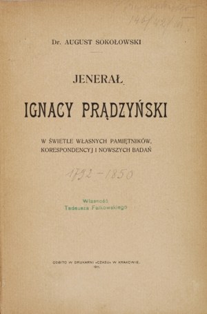 SOKOŁOWSKI August - Jenerał Ignacy Prądzyński w świetle własnych pamiętników,...