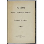 STEKERT Aleksander - Przydomki polskie, litewskie i rusińskie. Kraków 1897. Nakł. autora. 8, s. 144. opr....