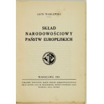 WASILEWSKI Leon - Skład narodowościowy państw europejskich. Warszawa 1933. Instytut Badań Spraw Narodowościowych. 8,...