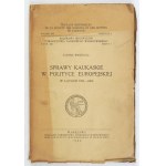 WIDERSZAL Ludwik - Sprawy kaukaskie w polityce europejskiej w latach 1831-1864. Warszawa 1934. Tow....