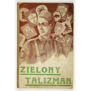 ZIELONY talizman. Reportaże z dziejów Pierwszej Samodzielnej Kompanii Commando 1942-1944. No 10 Commando -...