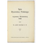 KUKLIŃSKI Jakób - Spis rycerstwa polskiego z wyprawy wiedeńskiej 1683. wyd. ... Vienna [ca 1911]....
