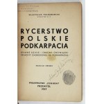 PULNAROWICZ Władysław - Rycerstwo polskie Podkarpacia. (Frühere Geschichte und gegenwärtige Aufgaben des Landadels in Podkarpac...