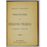 STADNICKI Kazimierz - Przyczynek do heraldyki polskiej w średnich wiekach. Lwów 1879. K. Wild. 16, s. XII, [1], 307, [3].....