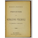 STADNICKI Kazimierz - Przyczynek do heraldyki polskiej w średnich wiekach. Lwów 1879. K. Wild. 16, s. XII, [1], 307, [3]....