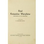 WERYHA Aleksander - The family of the kniazi Veryhs. Monografja na tle dziejowym. Oprac. ... Warsaw 1937....