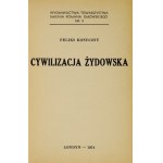 KONECZNY Feliks - Cywilizacja żydowska. Londyn 1981. Towarzystwo im. R. Dmowskiego. 8, s. 439, [1]. brosz. Wyd. Tow....