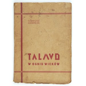 ZADERECKI T. - Der Talmud im Feuer der Zeitalter. 1936. Mit Widmung des Autors.