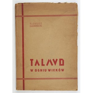 ZADERECKI Tadeusz - Talmud v ohni vekov (2. vyd. bez zmeny). Varšava [kop. 1936]. Księg. F. Hoesick. 8, s. VII, [...