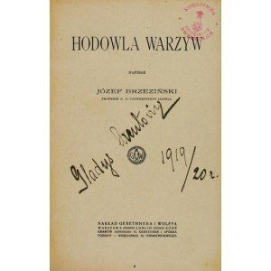 BRZEZIŃSKI Józef - Hodowla warzyw. Warszawa [1918]. Gebethner i Wolff. 8, s. [4]326. opr. ppł....