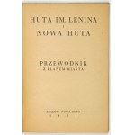 BIEROŃ Władysław - Lenin-Stahlwerk und Nowa Huta. Reiseführer mit Stadtplan. Kraków-Nowa Huta 1957. Huta im. Lenina.....