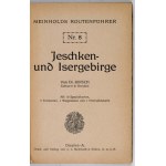 KIRSCH [Ferdinand Walter] - Das Jeschken- und Isergebirge. Mit 10 Spezialkarten, 3 Textkarten, 1 Wegeskizze und 1 Übersi...