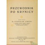 LEWICKI Stanisław - Przewodnik po Krynicy. Warszawa [ca 1928]. Pol. Towarzystwo Księgarni Kolejowych Ruch. 16d, s....