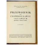WASZAK Stanisław - Przewodnik po Inowrocławiu i Kujawach (Kruszwica, Strzelno, Pakość). 29 ilustracyj....