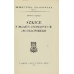 BARYCZ Henryk - Szkice z dziejów Uniwersytetu Jagiellońskiego. Cracow 1933. tow....