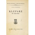 DZIKÓWNA Janina - Kleparz do 1528 roku. Kraków 1932. Tow. Miłośników Historyi i Zabytków Krakowa. 8, s. X, 205, tabl....