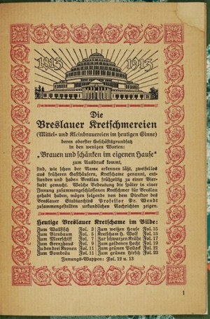 BRESLAU. 600 Jahre Bierstadt. Kretschmerwappen und Siegel verliehen von König Albrecht II. von Böhmen. Breslau [1913]. [...
