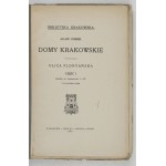 CHMIEL Adam - Krakovské domy. Ulica Floryańska. Časť 1-2 [v 3 zväzkoch]. Krakov 1917-1920....