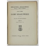 CHMIEL Adam - Krakovské domy. Ulica Floryańska. Časť 1-2 [v 3 zväzkoch]. Krakov 1917-1920....