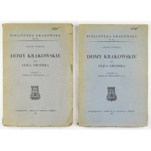 CHMIEL Adam - Krakovské domy. Ulice Grodzka. Cz. 1-2. Kraków 1934-1935. druk L. Anczyca i Sp. 8, s. 144, tab. 9;...