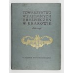 DOERMAN Antoni - Towarzystwo Wzajemnych Ubezpieczeń w Krakowie 1861-1911. memorial book of half a century of activity. Op...