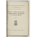 ESTREICHERÓWNA Marja - Życie towarzyskie i obyczajowe Krakowa w latach 1848-63. T. 1-2. Kraków 1936....