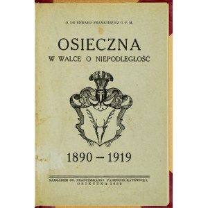 FRANKIEWICZ Erward [!] - Osieczna im Kampf um die Unabhängigkeit. Ein historischer und kultureller Abriss zur Geschichte der Region Leszno 1...