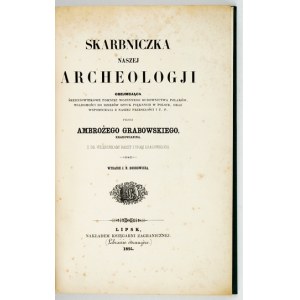 GRABOWSKI Ambrose - A treasure trove of our archaeology covering medieval monuments of Polish war construction, wiad...